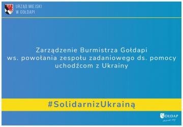 Zarządzenie Burmistrza Gołdapi ws. powołania zespołu zadaniowego ds. pomocy uchodźcom z Ukrainy