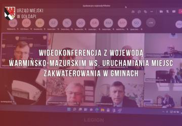 Wideokonferencja z Wojewodą Warmińsko-Mazurskim Arturem Chojeckim