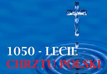 Finał konkursu z okazji 1050-lecia Chrztu Polski