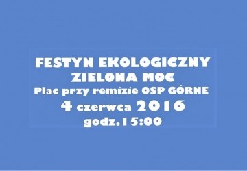 Festyn Ekologiczny Zielona Moc 2016