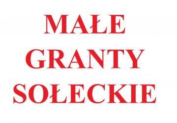 MAŁE GRANTY SOŁECKIE