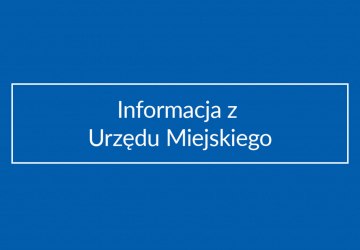 INFORMACJA URZĘDU MIEJSKIEGO