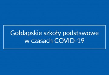 Gołdapskie szkoły podstawowe w czasach COVID-19