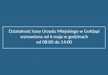 Kasa Urzędu Miejskiego w Gołdapi czynna od 6 maja 2020 roku