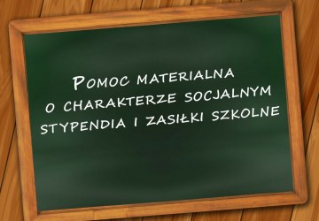 Pomoc materialna o charakterze socjalnym stypendia i zasiłki szkolne