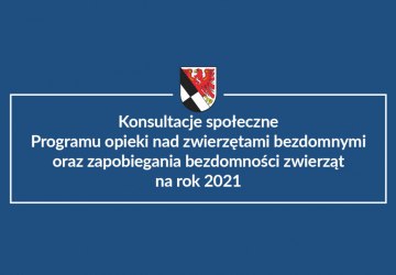 Zarządzenie 928/I/2021 Burmistrza Gołdapi z dnia 12 stycznia 2021 w sprawie uruchomienia konsultacji społecznych Programu opieki nad zwierzętami bezdomnymi oraz zapobiegania bezdomności zwierząt na rok 2021.