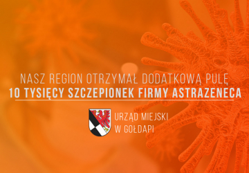 Nasz region otrzymał dodatkową pulę 10 tysięcy szczepionek firmy AstraZeneca.