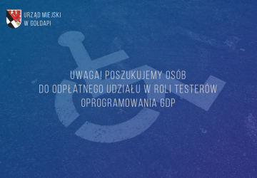 Uwaga! Poszukujemy osób do odpłatnego udziału w roli testerów oprogramowania GDP