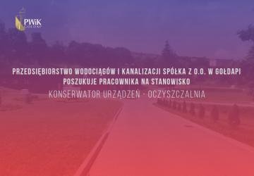 Przedsiębiorstwo Wodociągów i Kanalizacji Spółka z o.o. w Gołdapi poszukuje pracownika