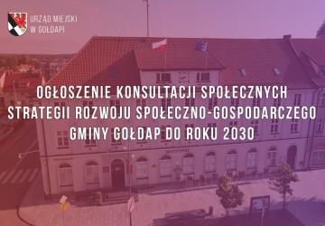 Ogłoszenie Konsultacji społecznych Strategii rozwoju społeczno-gospodarczego Gminy Gołdap do roku 2030