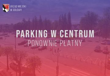 Parking w centrum ponownie płatny