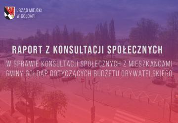 Raport z przebiegu konsultacji społecznych w sprawie konsultacji społecznych z mieszkańcami Gminy Gołdap dotyczących budżetu obywatelskiego