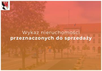 Wykaz nieruchomości przeznaczonych do sprzedaży