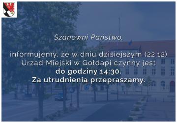 Komunikat ws. dostępności Urzędu Miejskiego w Gołdapi w dniu 22 grudnia.