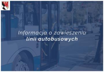 Informacja o zawieszeniu linii autobusowych