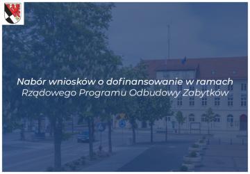 Nabór wniosków o dofinansowanie w ramach Rządowego Programu Odbudowy Zabytków