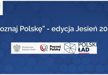 „Poznaj Polskę” - edycja Jesień 2022