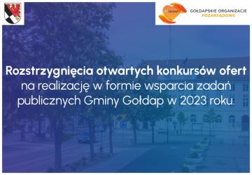 Rozstrzygnięcia otwartych konkursów ofert na realizację w formie wsparcia zadań publicznych Gminy Gołdap w 2023 roku.