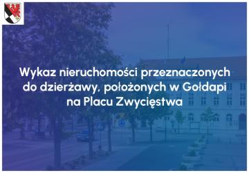 Wykaz nieruchomości przeznaczonych do dzierżawy, położonych w Gołdapi na Placu Zwycięstwa