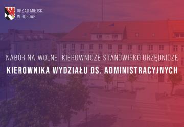 Nabór na wolne na kierownicze stanowisko urzędnicze Kierownika Wydziału ds. Administracyjnych