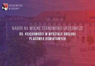 Nabór na stanowisko urzędnicze do spraw księgowości w Wydziale Obsługi Placówek Oświatowych