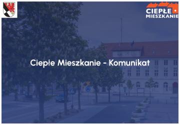 Ciepłe Mieszkanie - Komunikat