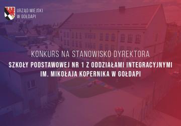 Konkurs na stanowisko dyrektora Szkoły Podstawowej Nr 1 z Oddziałami Integracyjnymi im. Mikołaja Kopernika w Gołdapi