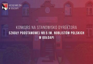 Konkurs na stanowisko dyrektora Szkoły Podstawowej Nr 5 im. Noblistów Polskich w Gołdapi