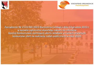 Zarządzenie Nr 2133/XII/2023 Burmistrza Gołdapi z dnia 13 grudnia 2023 r. w sprawie ogłoszenia otwartego naboru na członków Komisji Konkursowej opiniującej oferty składane w ramach otwartych konkursów ofert na realizację zadań publicznych w roku 2024.